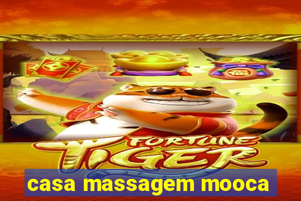 casa massagem mooca